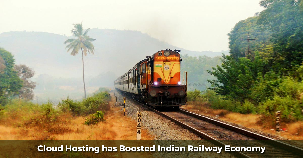 cloud hosting has boosted Indian Railway economy